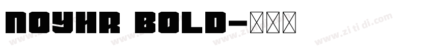 NoyhR Bold字体转换